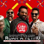 Roar-a Yethu | Coke Studio Tamil Movie Poster